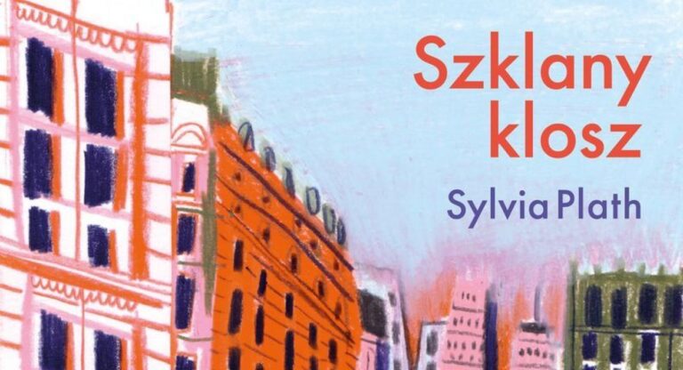 „Szklany klosz” – Sylvia Plath – Recenzja książki